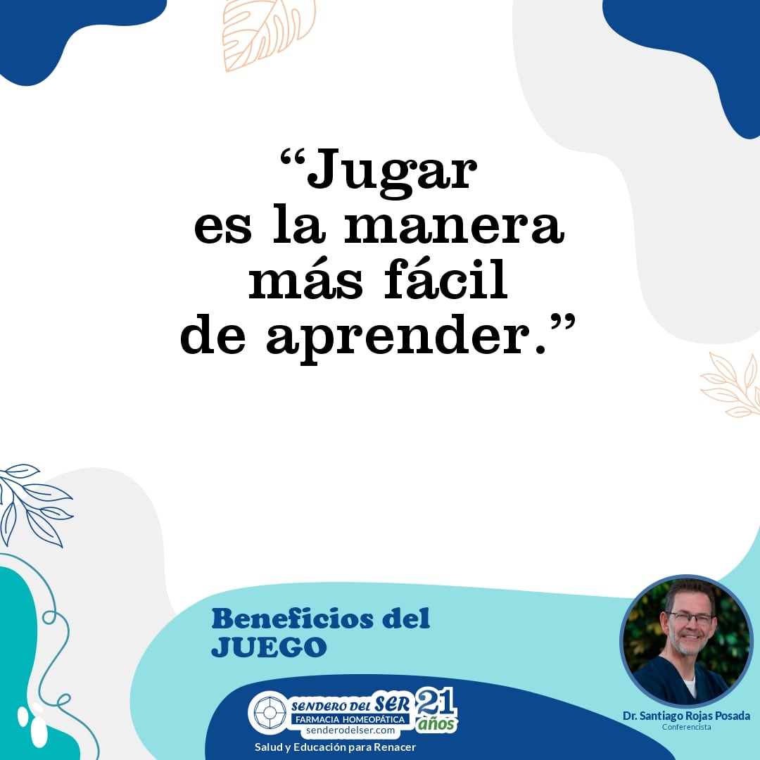 Jugar es la manera más fácil de aprender.